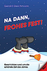 Buchtipp: Die kuriosesten Weihnachts-Pannen in elf Kurzgeschichten